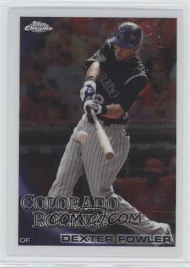 2010 Topps Chrome - [Base] #6 - Dexter Fowler