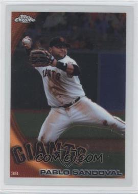 2010 Topps Chrome - [Base] #62 - Pablo Sandoval