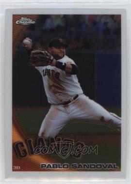 2010 Topps Chrome - [Base] #62 - Pablo Sandoval