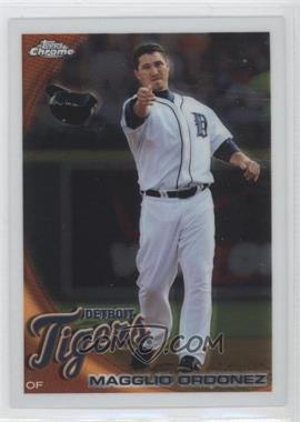 2010 Topps Chrome - [Base] #68 - Magglio Ordonez