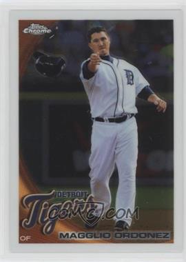 2010 Topps Chrome - [Base] #68 - Magglio Ordonez