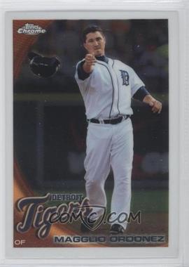 2010 Topps Chrome - [Base] #68 - Magglio Ordonez