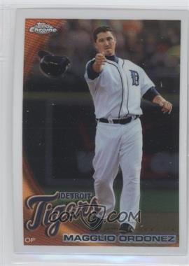 2010 Topps Chrome - [Base] #68 - Magglio Ordonez