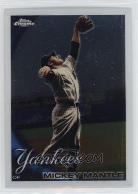 2010 Topps Chrome - [Base] #7 - Mickey Mantle [Good to VG‑EX]