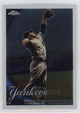 2010 Topps Chrome - [Base] #7 - Mickey Mantle [EX to NM]