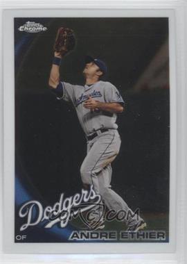 2010 Topps Chrome - [Base] #74 - Andre Ethier