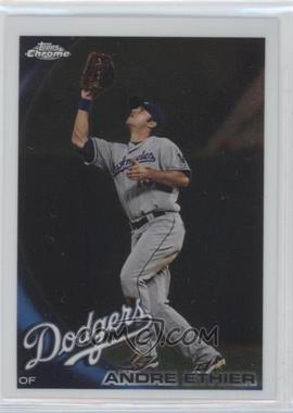 2010 Topps Chrome - [Base] #74 - Andre Ethier