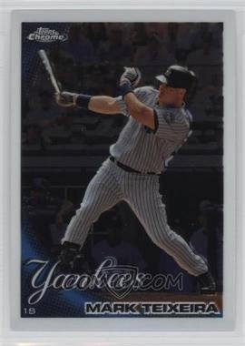 2010 Topps Chrome - [Base] #75 - Mark Teixeira