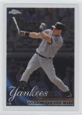 2010 Topps Chrome - [Base] #75 - Mark Teixeira