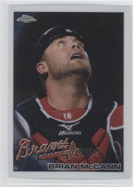 2010 Topps Chrome - [Base] #89 - Brian McCann