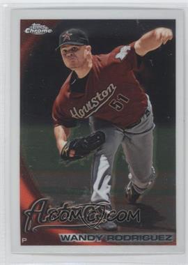 2010 Topps Chrome - [Base] #91 - Wandy Rodriguez