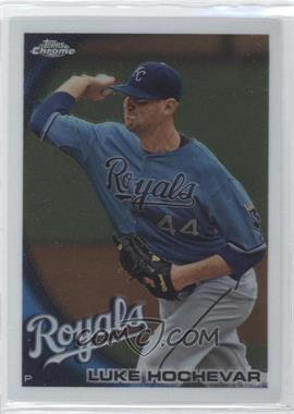 2010 Topps Chrome - [Base] #97 - Luke Hochevar