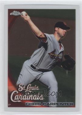 2010 Topps Chrome - [Base] #99 - Chris Carpenter