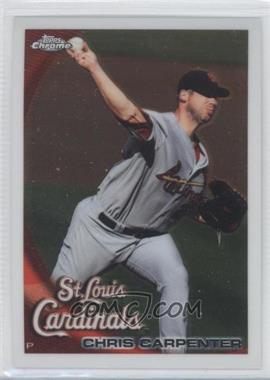 2010 Topps Chrome - [Base] #99 - Chris Carpenter