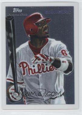 2010 Topps Chrome - National Chicle Chrome #CC13 - Ryan Howard by Ken Branch /999