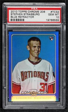 2010 Topps Chrome - Topps 206 Chrome - Blue Refractor #TC32 - Stephen Strasburg /199 [PSA 10 GEM MT]