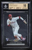 Domonic Brown [BGS 10 PRISTINE]