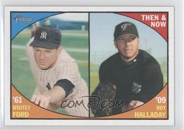 2010 Topps Heritage - Then and Now #TN 10 - Whitey Ford, Roy Halladay