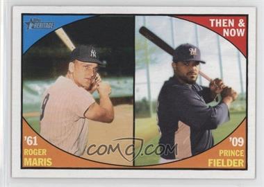 2010 Topps Heritage - Then and Now #TN 2 - Roger Maris, Prince Fielder