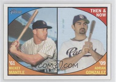 2010 Topps Heritage - Then and Now #TN 5 - Adrian Gonzalez, Mickey Mantle