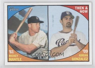 2010 Topps Heritage - Then and Now #TN 5 - Adrian Gonzalez, Mickey Mantle