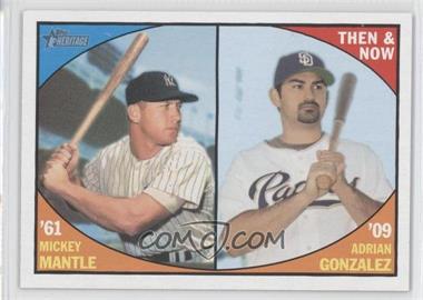 2010 Topps Heritage - Then and Now #TN 5 - Adrian Gonzalez, Mickey Mantle