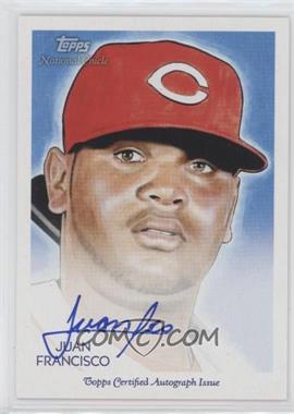 2010 Topps National Chicle - Autographs - Black Umbrella Logo Back #NCA-JF - Juan Francisco /25 [Noted]