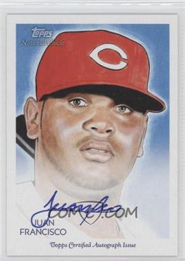 2010 Topps National Chicle - Autographs - National Chicle Back #NCA-JF - Juan Francisco /199