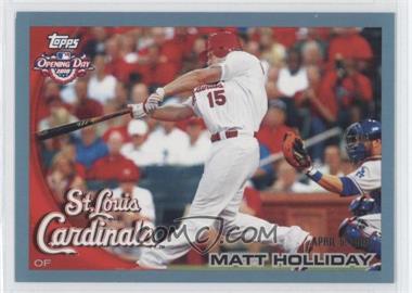 2010 Topps Opening Day - [Base] - Blue #63 - Matt Holliday /2010