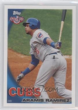 2010 Topps Opening Day - [Base] #186 - Aramis Ramirez