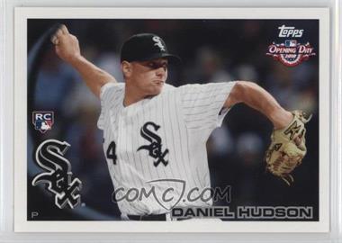 2010 Topps Opening Day - [Base] #217 - Daniel Hudson