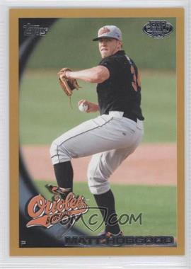 2010 Topps Pro Debut - [Base] - Gold #155 - Matt Hobgood /50