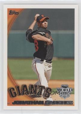 2010 Topps San Francisco Giants World Series Champions - [Base] #SFG11 - Jonathan Sanchez