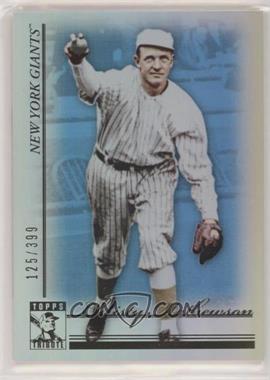 2010 Topps Tribute - [Base] - Blue #15 - Christy Mathewson /399