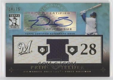 2010 Topps Tribute - Relic Autographs - Blue #TAR-PF - Prince Fielder /75