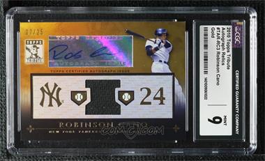 2010 Topps Tribute - Relic Autographs - Gold #TAR-RC3 - Robinson Cano /25 [CGC 9 Mint]