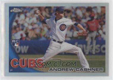 2010 Topps Update Series - Chrome Refractor RC Box Loader #CHR25 - Andrew Cashner [EX to NM]