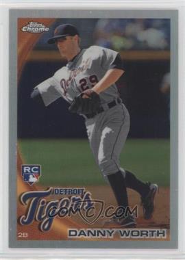 2010 Topps Update Series - Chrome Refractor RC Box Loader #CHR70 - Danny Worth [Good to VG‑EX]