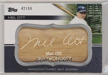 2010 Topps Update Series - Manufactured Bat Barrels #MBB-175 - Mel Ott /99 [EX to NM]