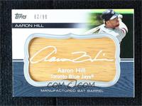 Aaron Hill #/99