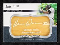 Vernon Wells #/99