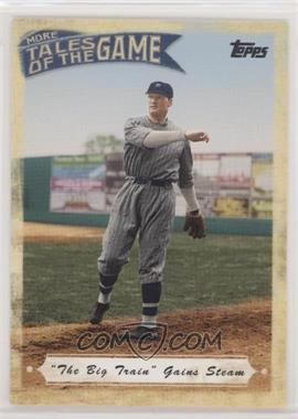 2010 Topps Update Series - More Tales of the Game #MTOG-10 - Walter Johnson