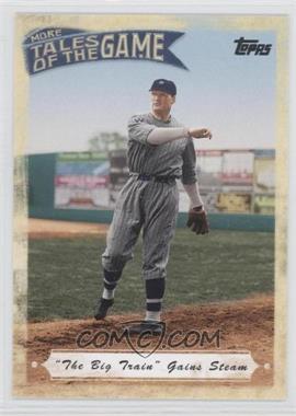 2010 Topps Update Series - More Tales of the Game #MTOG-10 - Walter Johnson