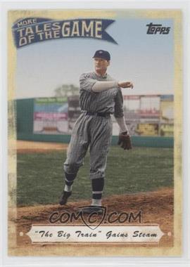 2010 Topps Update Series - More Tales of the Game #MTOG-10 - Walter Johnson