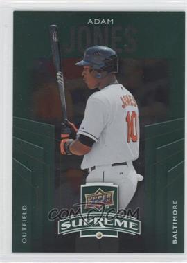 2010 Upper Deck - Supreme - Green #S-4 - Adam Jones