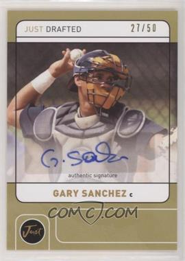 2011-12 Just Drafted - [Base] - Gold Autographs #JD10 - Gary Sanchez /50