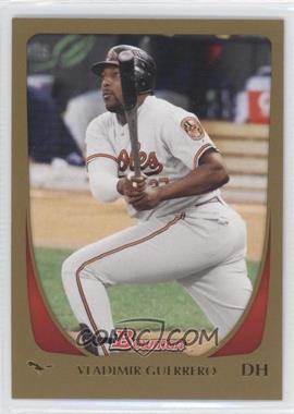 2011 Bowman - [Base] - Gold #167 - Vladimir Guerrero