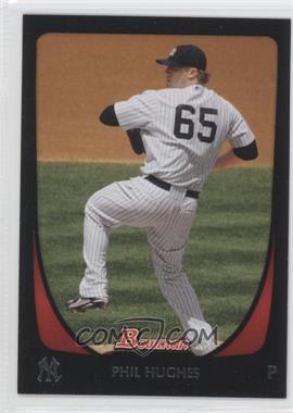 2011 Bowman - [Base] #71 - Phil Hughes