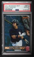 Gary Sanchez [PSA 10 GEM MT]