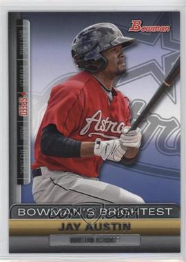 2011 Bowman - Bowman's Brightest #BBR9 - Jay Austin